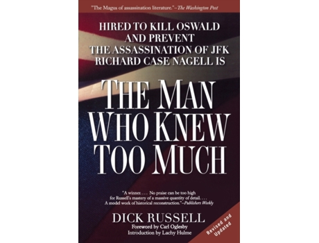 Livro The Man Who Knew Too Much: Hired to Kill Oswald and Prevent the Assassination of JFK Dick Russell (Inglês)