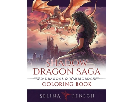 Livro Shadow Dragon Saga - Dragons and Warriors Coloring Book de Selina Fenech (Inglês)