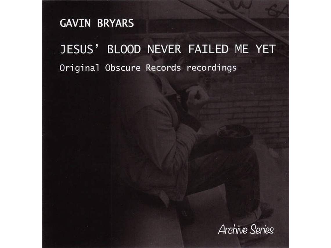 CD Gavin Bryars - Jesus' Blood Never Failed Me Yet (1CDs)