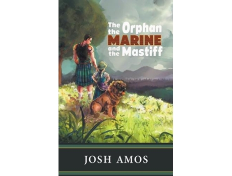 Livro The Orphan the Marine and the Mastiff de Josh Amos (Inglês)