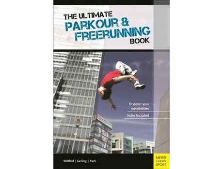Livro Ultimate Parkour amp Freerunning Book de Ilona Gerling, Alexander Pach et al. (Inglês)