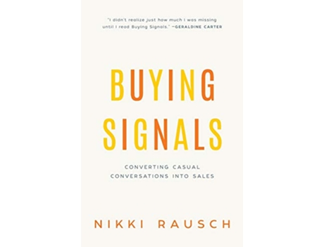 Livro Buying Signals How to spot the green light and increase sales de Nikki Rausch (Inglês)