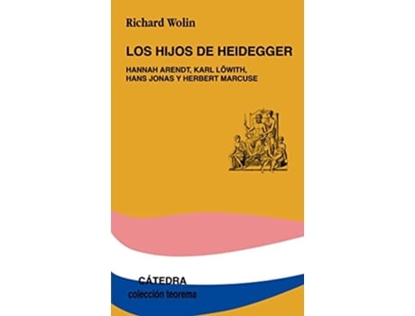 Livro Los Hijos De Heidegger De Richard Wolin (espanhol)