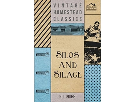 Livro Silos and Silage de H I Moore (Inglês)
