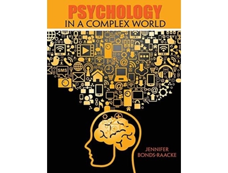 Livro Psychology In A Complex World De Jennifer M Bonds-raacke (inglês)