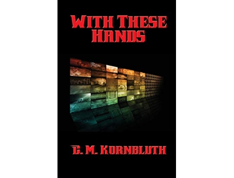 Livro With These Hands de C M Kornbluth (Inglês)