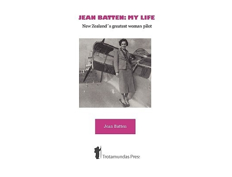 Livro Jean Batten My Life New Zealands Greatest Woman Pilot de Jean Batten (Inglês)