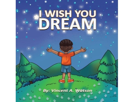 Livro I Wish You Dream de Watson, Vincent et al. (Inglês)