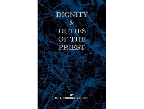 Livro Dignity and Duties of the Priest or Selva de St Alphonsus Liguori (Inglês)