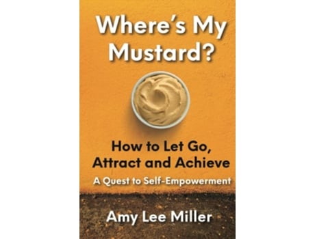 Livro Wheres My Mustard? De Amy Lee Miller (inglês - Capa Dura)