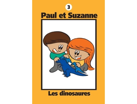 Livro Paul Et Suzanne - Les Dinosaures De Janine Tougas (inglês)