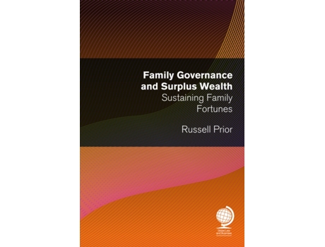 Livro family governance and surplus wealth de russell prior (inglês)