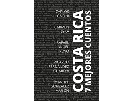 Livro 7 Mejores Cuentos - Costa Rica de Carlos Gagini e Carmen Lyra (Espanhol)