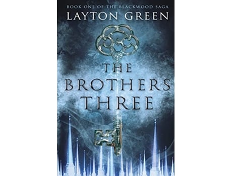 Livro The Brothers Three Book One of The Blackwood Saga de Layton Green (Inglês)