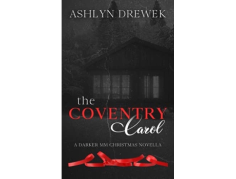 Livro The Coventry Carol A Darker MM Christmas Novella de Ashlyn Drewek (Inglês)