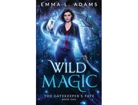 Livro Wild Magic de Emma L Adams (Inglês)