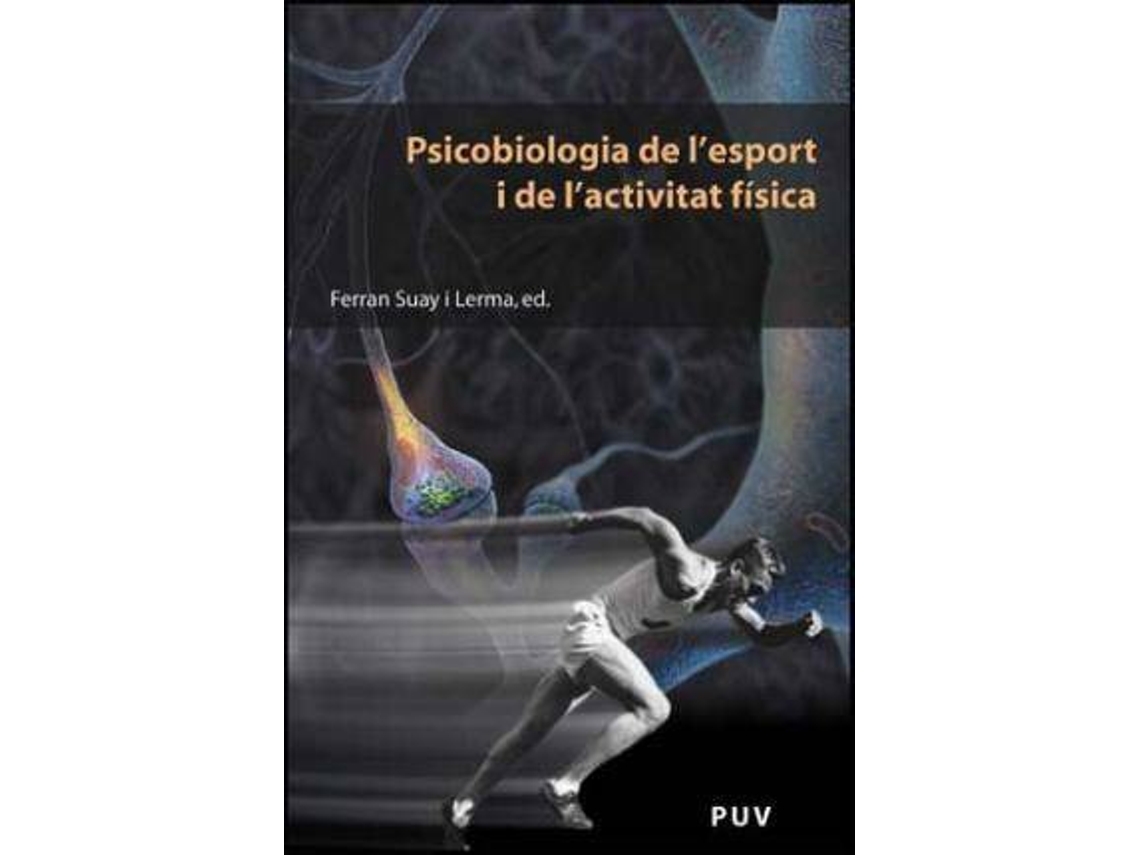 Livro Psicobiologia de lesport i de lactivitat física de Editado Por Ferran Suay I Lerma (Espanhol)