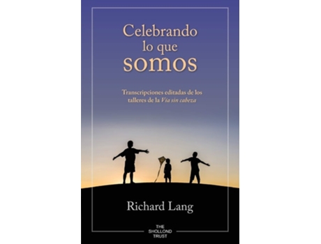 Livro Celebrando Lo Que Somos De Richard Lang (espanhol)
