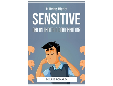 Livro Is Being Highly Sensitive And An Empath A Condemnation? De Millie Ronald (inglês)