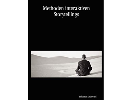Livro Methoden interaktiven Storytellings German Edition de Sebastian Grünwald (Alemão)