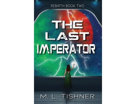 Livro The Last Imperator De M L Tishner (inglês - Capa Dura)