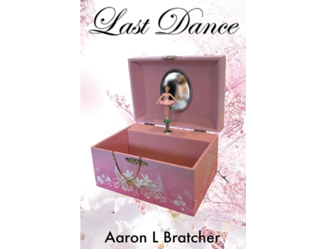 Livro Last Dance De Aaron L Bratcher (inglês)