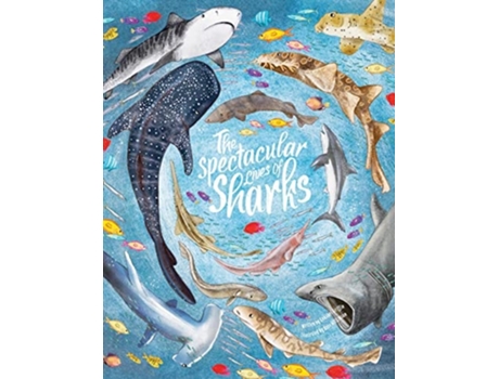Livro Spectacular Lives of Sharks de Annabel Griffin (Inglês - Capa Dura)