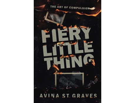 Livro Fiery Little Thing de Avina St Graves (Inglês)