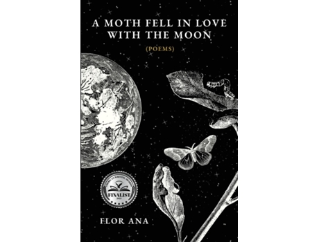 Livro A Moth Fell In Love With The Moon de Flor Ana (Inglês)