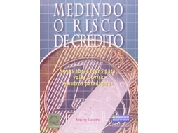Livro Medindo O Risco De Credito Novas Abordagens Para de Anthony Saunders (Português do Brasil)