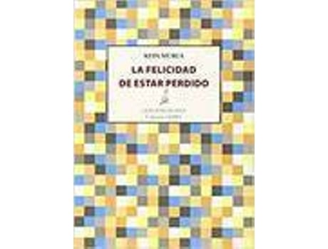 Livro Felicidad De Estar Perdido de Murua Kepa