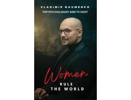 Livro Women Rule the World de Vladimir Naumenko (Inglês)