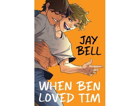 Livro When Ben Loved Tim de Jay Bell (Inglês)