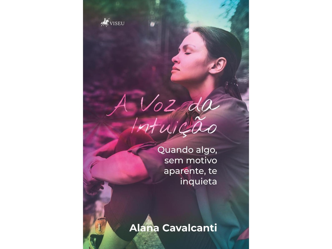 Livro A Voz Da Intuição Quando Algo, Sem Motivo Aparente, Te Inquieta de Alana Cavalcanti (Poortugues do Brasil)