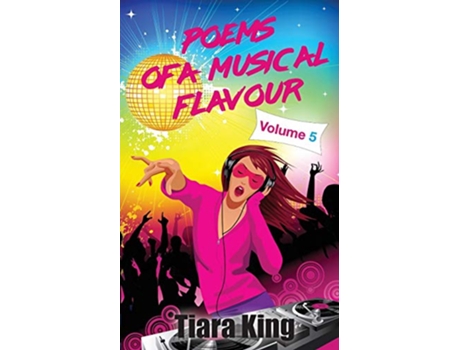Livro Poems Of A Musical Flavour Volume 5 de Tiara King (Inglês)