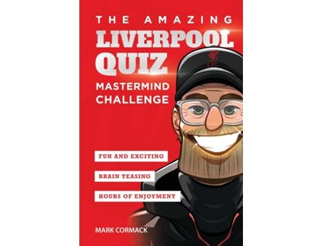 Livro The Amazing Liverpool Quiz Mastermind Challenge De Mark Cormack (inglês)