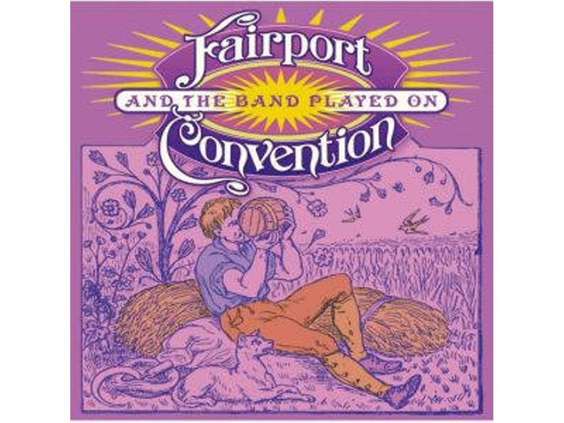 CD Fairport Convention - And the Band Played On (Clássico)