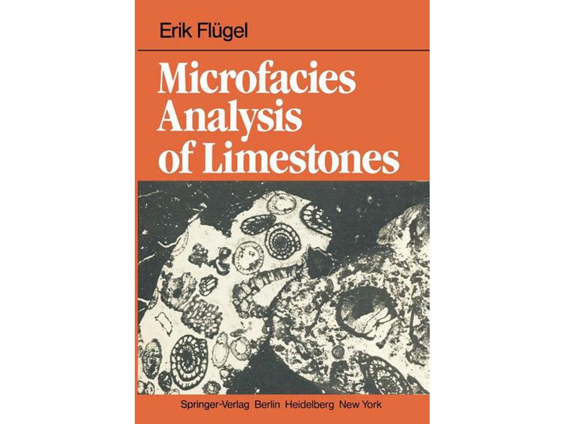 Livro Microfacies Analysis of Limestones de E Flügel (Inglês)