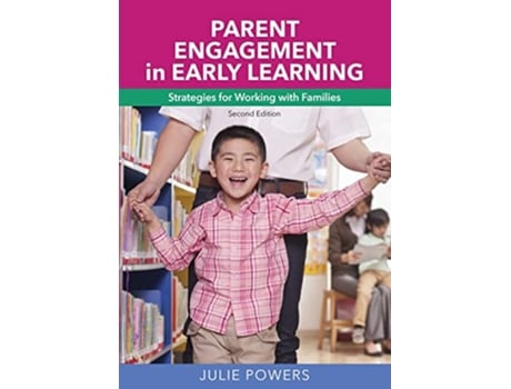Livro Parent Engagement in Early Learning de Julie Powers (Inglês)