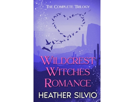 Livro Wildcrest Witches Romance The Complete Trilogy de Heather Silvio (Inglês)