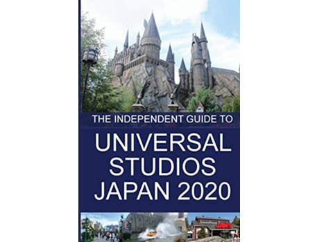 Livro The Independent Guide to Universal Studios Japan 2020 The Independent Guide to Theme Park Series de G Costa (Inglês)
