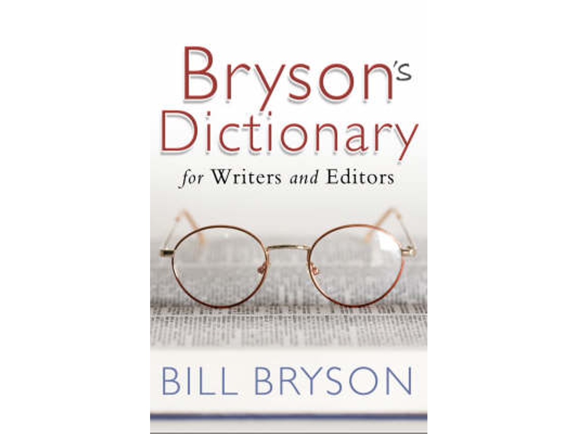 Livro Brysons Dictionary for Writers and Edit de Bryson Bill (Inglês)