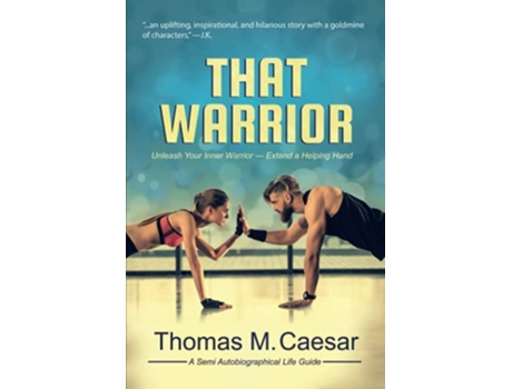 Livro That Warrior Life Viewed Through Love Laughter And A Little Liquor de Caesar Thomas M (Inglês)