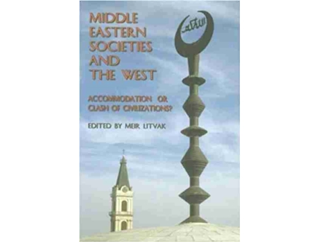 Livro middle eastern societies and the west de edited by meir litvak (inglês)