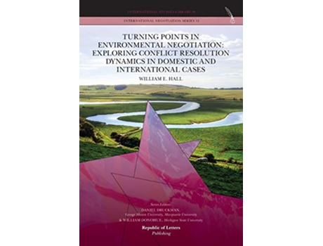 Livro Turning Points in Environmental Negotiation de William E Hall (Inglês)