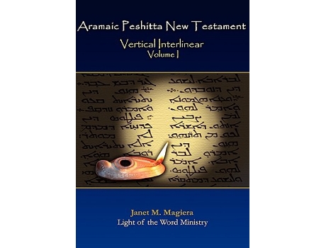 Livro Aramaic Peshitta New Testament Vertical Interlinear Volume I de Janet M Magiera (Inglês)