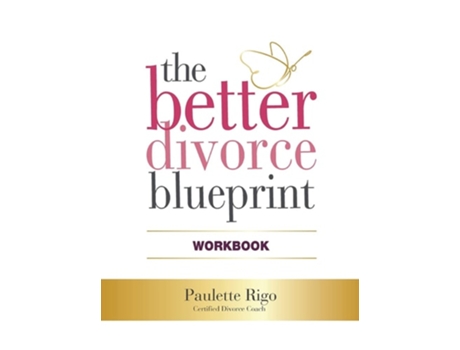 Livro The Better Divorce Blueprint Workbook De Paulette Rigo (inglês - Capa Dura)