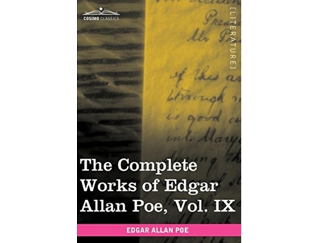 Livro The Complete Works Of Edgar Allan Poe, Vol. Ix Criticisms De Edgar Allan Poe (inglês - Capa Dura)