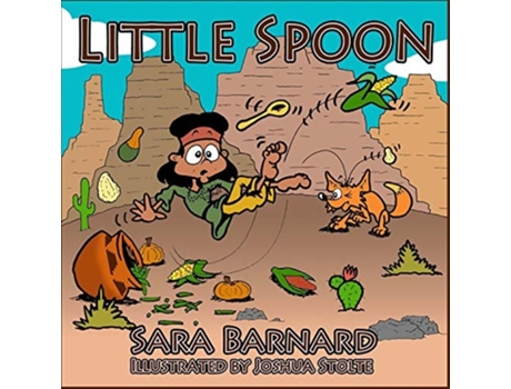 Livro Little Spoon de Sara Barnard e Joshua Stolte (Inglês)