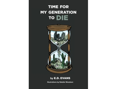 Livro Time For My Generation to DIE de ED Evans (Inglês)